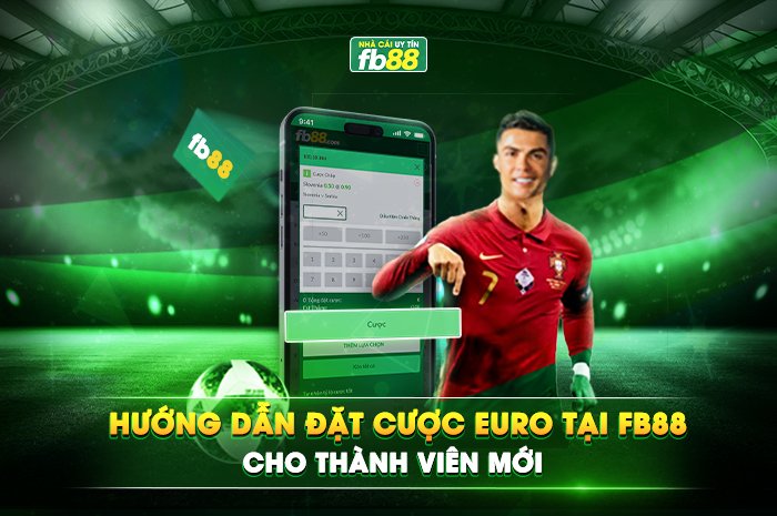 Huong-dan-dat-cuoc-euro-tai-fb88-cho-thanh-vien-moi.jpg