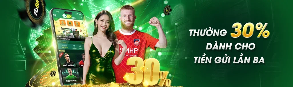 fb88-thuong-30%-danh-cho-tien-gui-lan-ba