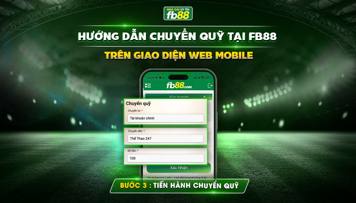 Tiến hành chuyển quỹ FB88 trên web mobile